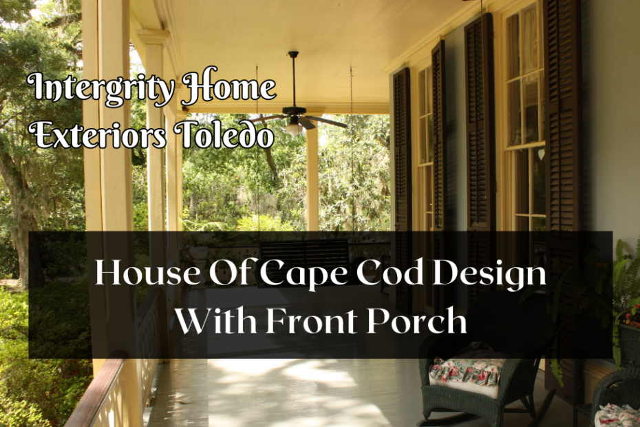 House Of Cape Cod Design With Front Porch