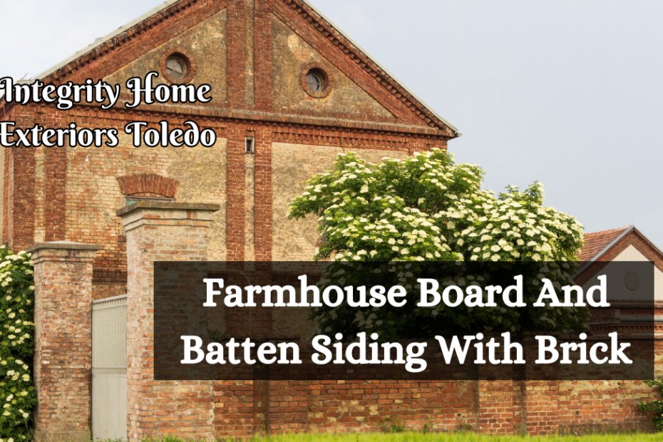 Farmhouse Board And Batten Siding With Brick