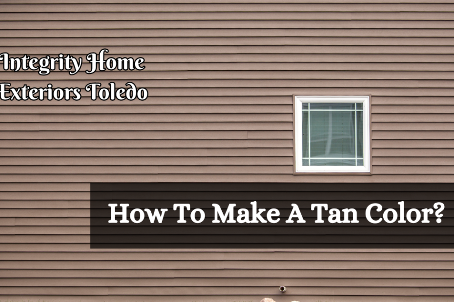 How To Make A Tan Color?